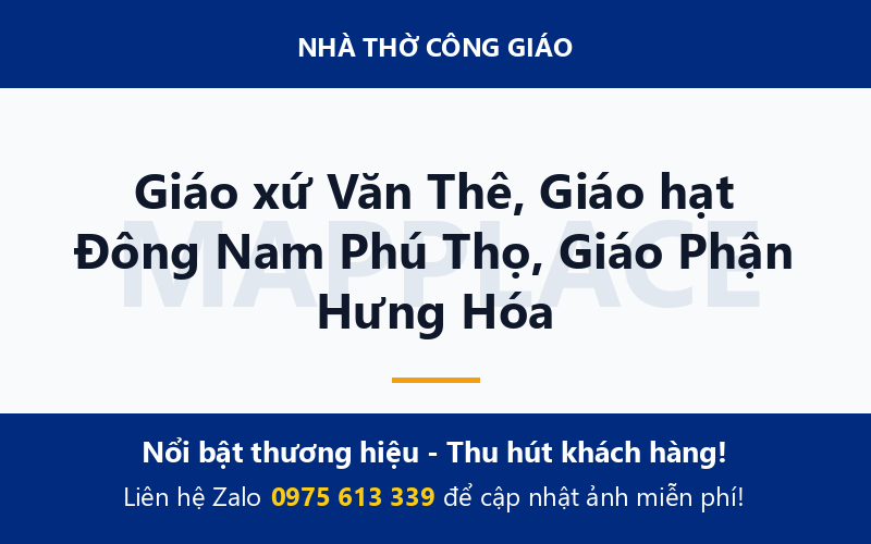 Giáo xứ Văn Thê, Giáo hạt Đông Nam Phú Thọ, Giáo Phận Hưng Hóa