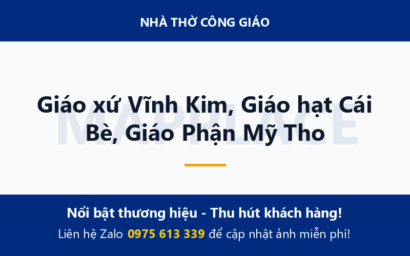 Giáo xứ Vĩnh Kim, Giáo hạt Cái Bè, Giáo Phận Mỹ Tho