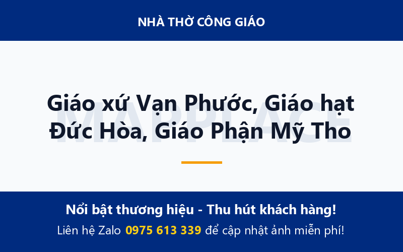 Giáo xứ Vạn Phước, Giáo hạt Đức Hòa, Giáo Phận Mỹ Tho