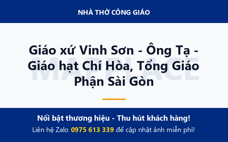 Giáo xứ Vinh Sơn - Ông Tạ - Giáo hạt Chí Hòa, Tổng Giáo Phận Sài Gòn