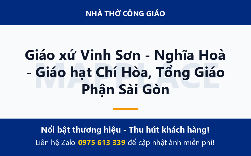 Giáo xứ Vinh Sơn - Nghĩa Hoà - Giáo hạt Chí Hòa, Tổng Giáo Phận Sài Gòn