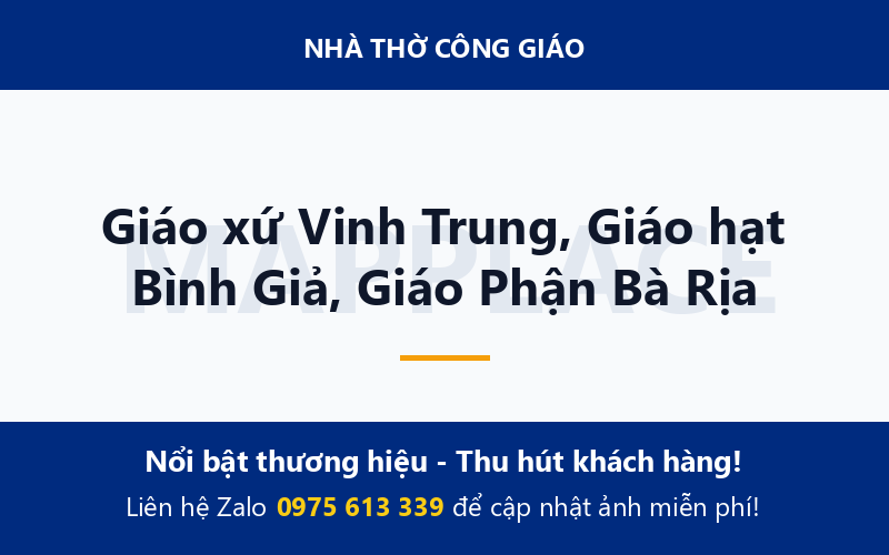 Giáo xứ Vinh Trung, Giáo hạt Bình Giả, Giáo Phận Bà Rịa