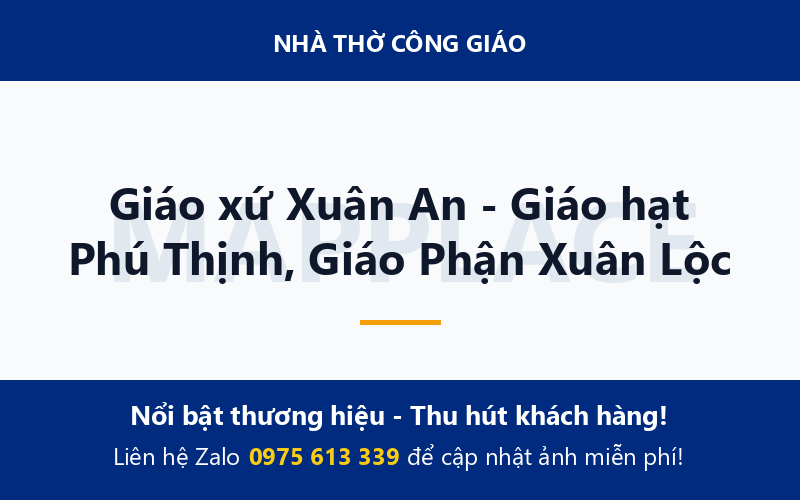 Giáo xứ Xuân An - Giáo hạt Phú Thịnh, Giáo Phận Xuân Lộc