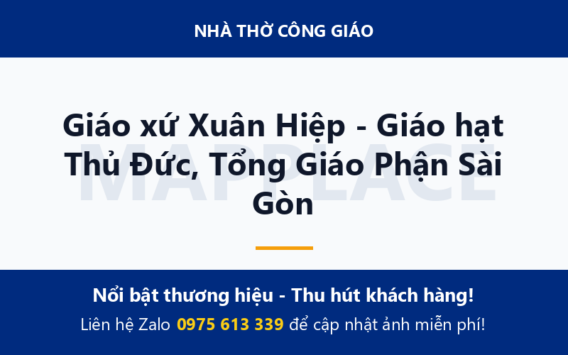 Giáo xứ Xuân Hiệp - Giáo hạt Thủ Đức, Tổng Giáo Phận Sài Gòn