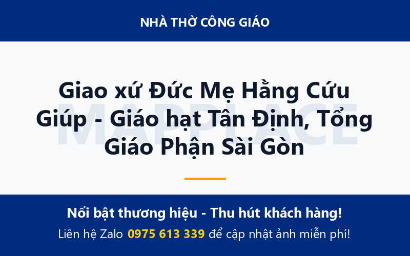Giao xứ Đức Mẹ Hằng Cứu Giúp - Giáo hạt Tân Định, Tổng Giáo Phận Sài Gòn