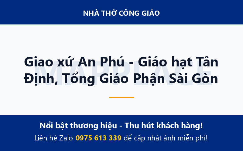 Giao xứ An Phú - Giáo hạt Tân Định, Tổng Giáo Phận Sài Gòn