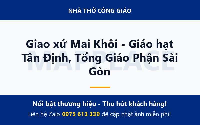 Giao xứ Mai Khôi - Giáo hạt Tân Định, Tổng Giáo Phận Sài Gòn