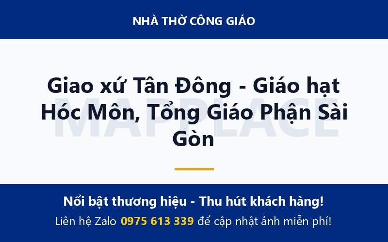 Giao xứ Tân Đông - Giáo hạt Hóc Môn, Tổng Giáo Phận Sài Gòn