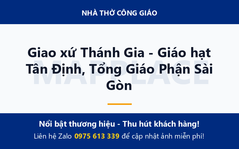 Giao xứ Thánh Gia - Giáo hạt Tân Định, Tổng Giáo Phận Sài Gòn