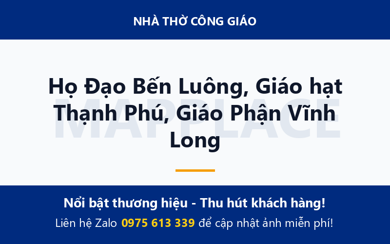 Họ Đạo Bến Luông, Giáo hạt Thạnh Phú, Giáo Phận Vĩnh Long