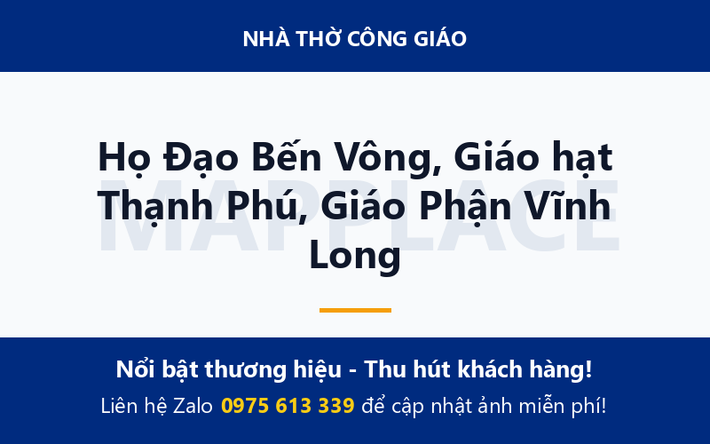 Họ Đạo Bến Vông, Giáo hạt Thạnh Phú, Giáo Phận Vĩnh Long