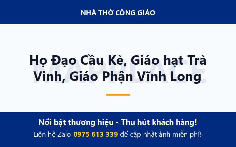 Họ Đạo Cầu Kè, Giáo hạt Trà Vinh, Giáo Phận Vĩnh Long
