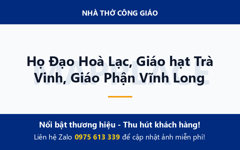 Họ Đạo Hoà Lạc, Giáo hạt Trà Vinh, Giáo Phận Vĩnh Long