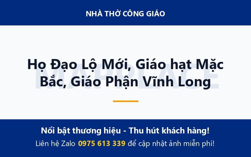 Họ Đạo Lộ Mới, Giáo hạt Mặc Bắc, Giáo Phận Vĩnh Long