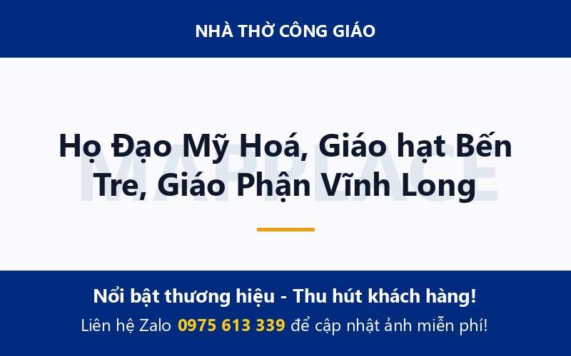 Họ Đạo Mỹ Hoá, Giáo hạt Bến Tre, Giáo Phận Vĩnh Long