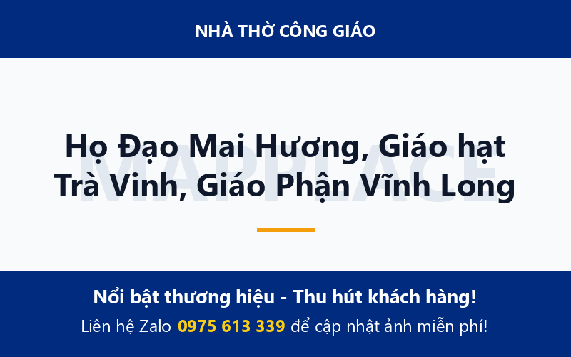 Họ Đạo Mai Hương, Giáo hạt Trà Vinh, Giáo Phận Vĩnh Long