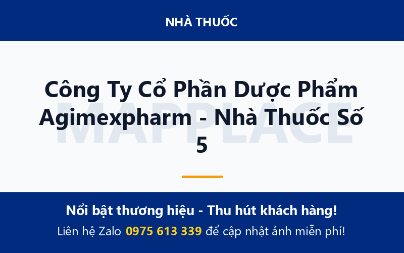 Công Ty Cổ Phần Dược Phẩm Agimexpharm - Nhà Thuốc Số 5