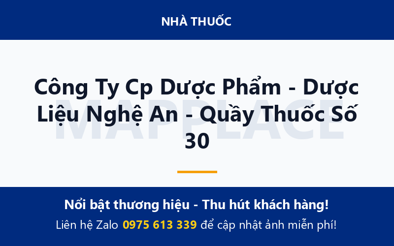 Công Ty Cp Dược Phẩm - Dược Liệu Nghệ An - Quầy Thuốc Số 30
