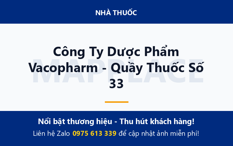 Công Ty Dược Phẩm Vacopharm - Quầy Thuốc Số 33