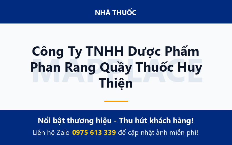 Công Ty TNHH Dược Phẩm Phan Rang Quầy Thuốc Huy Thiện