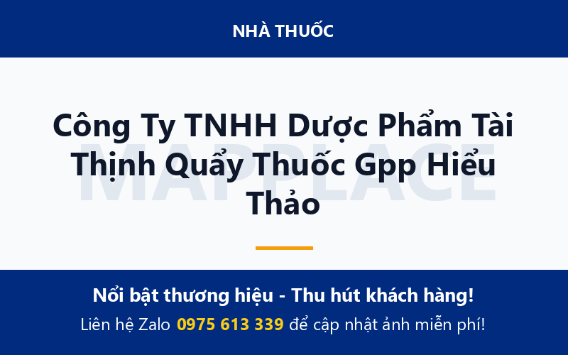Công Ty TNHH Dược Phẩm Tài Thịnh Quẩy Thuốc Gpp Hiểu Thảo