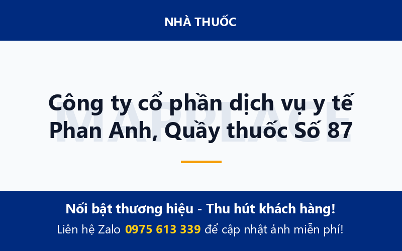 Công ty cổ phần dịch vụ y tế Phan Anh, Quầy thuốc Số 87