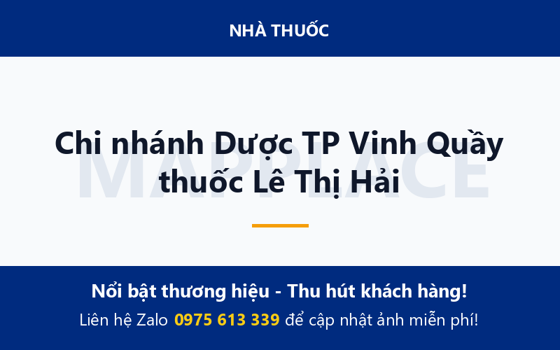 Chi nhánh Dược TP Vinh Quầy thuốc Lê Thị Hải
