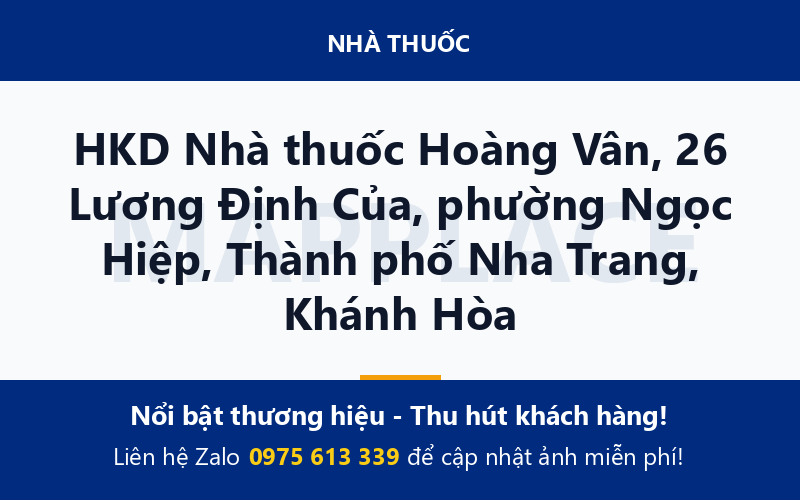 HKD Nhà thuốc Hoàng Vân, 26 Lương Định Của, phường Ngọc Hiệp, Thành phố Nha Trang, Khánh Hòa