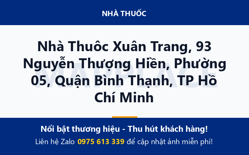 Nhà Thuôc Xuân Trang, 93 Nguyễn Thượng Hiền, Phường 05, Quận Bình Thạnh, TP Hồ Chí Minh