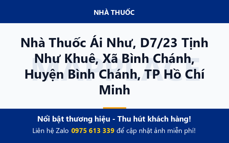 Nhà Thuốc Ái Như, D7/23 Tịnh Như Khuê, Xã Bình Chánh, Huyện Bình Chánh, TP Hồ Chí Minh