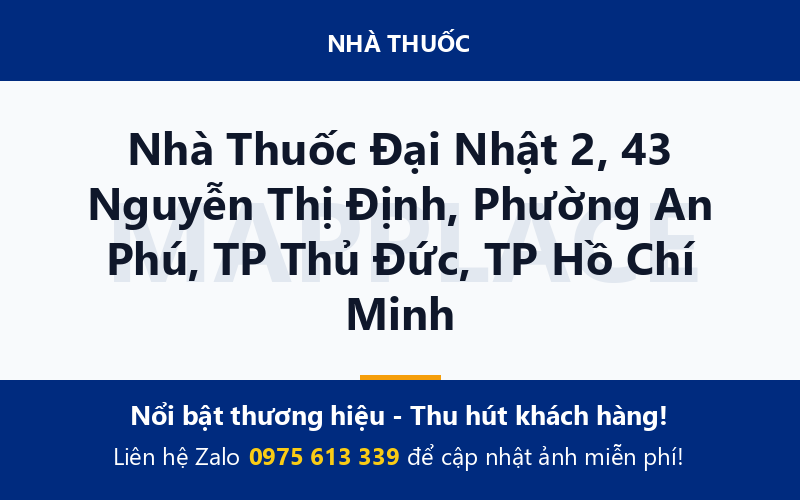 Nhà Thuốc Đại Nhật 2, 43 Nguyễn Thị Định, Phường An Phú, TP Thủ Đức, TP Hồ Chí Minh