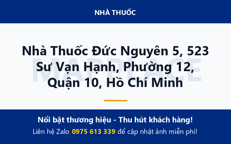 Nhà Thuốc Đức Nguyên 5, 523 Sư Vạn Hạnh, Phường 12, Quận 10, Hồ Chí Minh