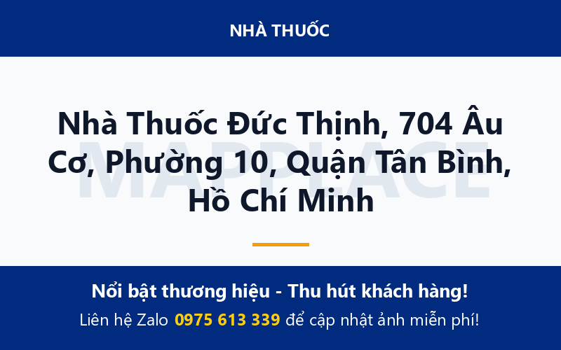 Nhà Thuốc Đức Thịnh, 704 Âu Cơ, Phường 10, Quận Tân Bình, Hồ Chí Minh