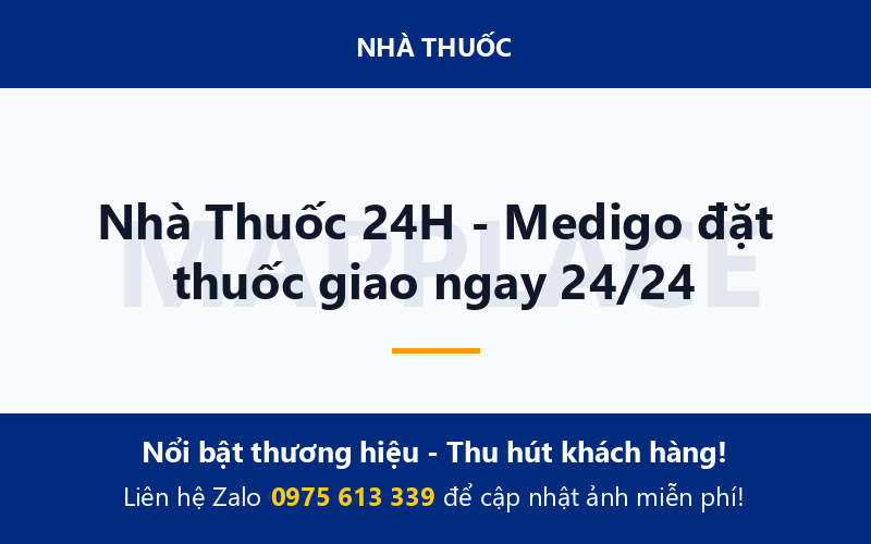 Nhà Thuốc 24H - Medigo đặt thuốc giao ngay 24/24