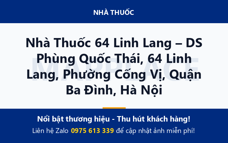Nhà Thuốc 64 Linh Lang – DS Phùng Quốc Thái, 64 Linh Lang, Phường Cống Vị, Quận Ba Đình, Hà Nội