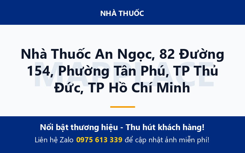 Nhà Thuốc An Ngọc, 82 Đường 154, Phường Tân Phú, TP Thủ Đức, TP Hồ Chí Minh