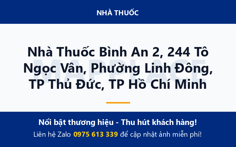 Nhà Thuốc Bình An 2, 244 Tô Ngọc Vân, Phường Linh Đông, TP Thủ Đức, TP Hồ Chí Minh