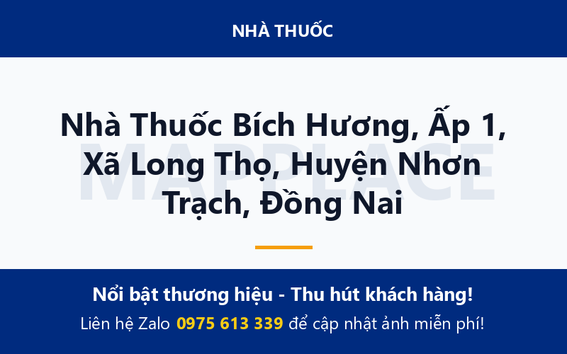 Nhà Thuốc Bích Hương, Ấp 1, Xã Long Thọ, Huyện Nhơn Trạch, Đồng Nai