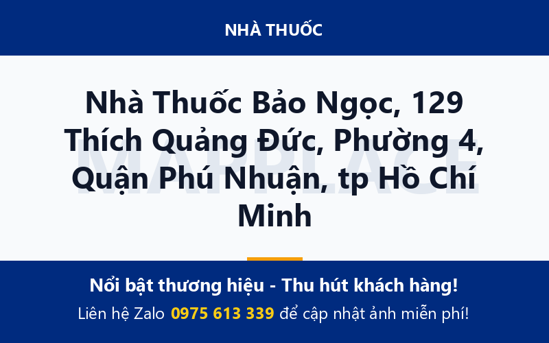 Nhà Thuốc Bảo Ngọc, 129 Thích Quảng Đức, Phường 4, Quận Phú Nhuận, tp Hồ Chí Minh