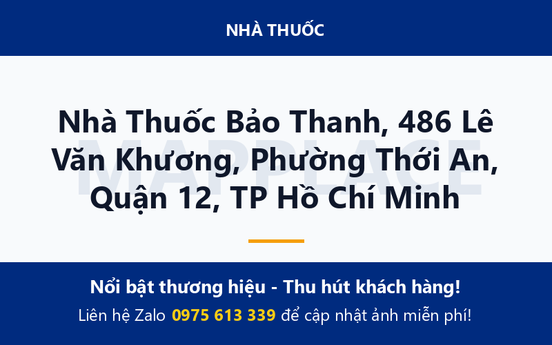 Nhà Thuốc Bảo Thanh, 486 Lê Văn Khương, Phường Thới An, Quận 12, TP Hồ Chí Minh