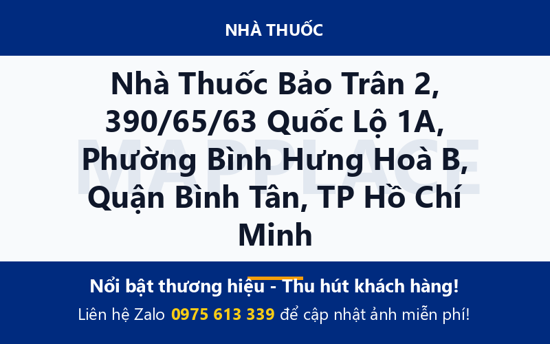 Nhà Thuốc Bảo Trân 2, 390/65/63 Quốc Lộ 1A, Phường Bình Hưng Hoà B, Quận Bình Tân, TP Hồ Chí Minh