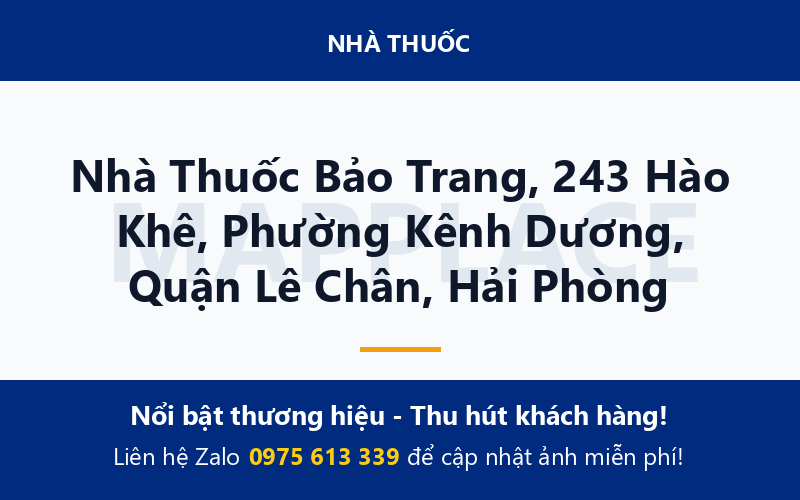 Nhà Thuốc Bảo Trang, 243 Hào Khê, Phường Kênh Dương, Quận Lê Chân, Hải Phòng
