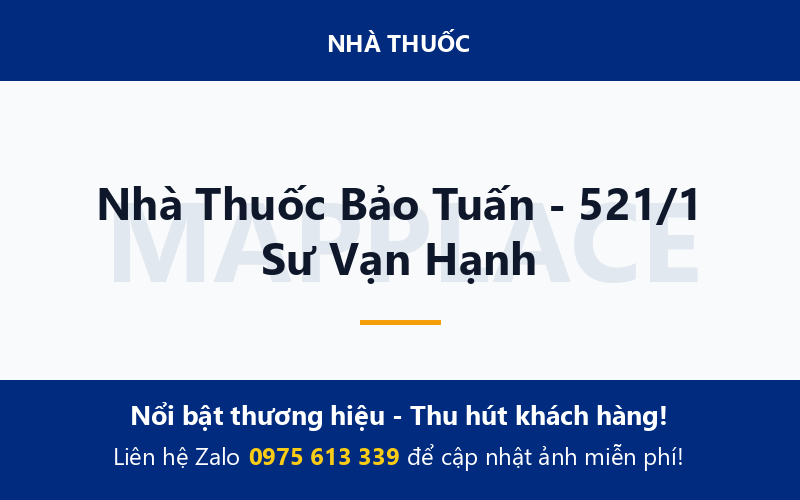 Nhà Thuốc Bảo Tuấn - 521/1 Sư Vạn Hạnh