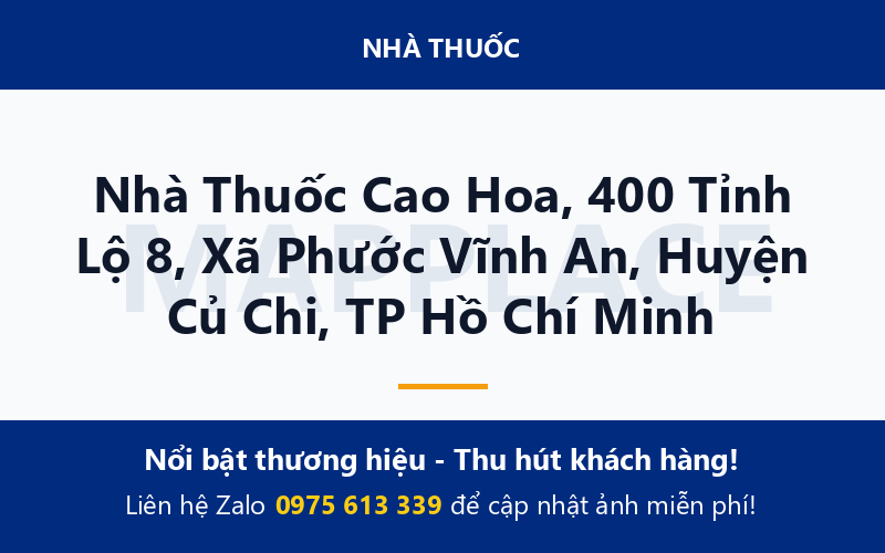 Nhà Thuốc Cao Hoa, 400 Tỉnh Lộ 8, Xã Phước Vĩnh An, Huyện Củ Chi, TP Hồ Chí Minh