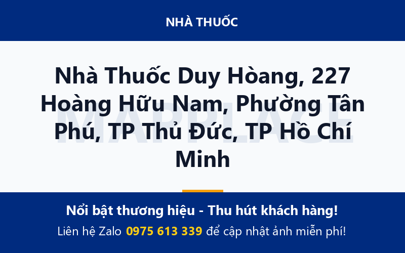 Nhà Thuốc Duy Hòang, 227 Hoàng Hữu Nam, Phường Tân Phú, TP Thủ Đức, TP Hồ Chí Minh
