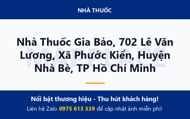 Nhà Thuốc Gia Bảo, 702 Lê Văn Lương, Xã Phước Kiển, Huyện Nhà Bè, TP Hồ Chí Minh