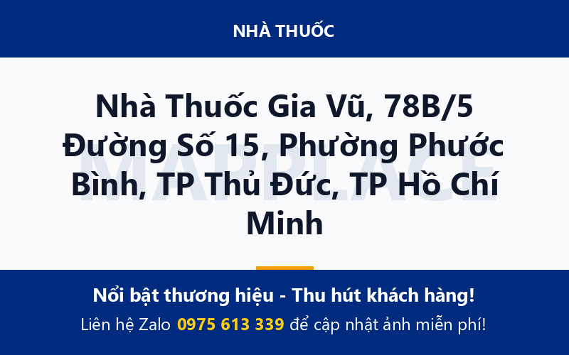Nhà Thuốc Gia Vũ, 78B/5 Đường Số 15, Phường Phước Bình, TP Thủ Đức, TP Hồ Chí Minh