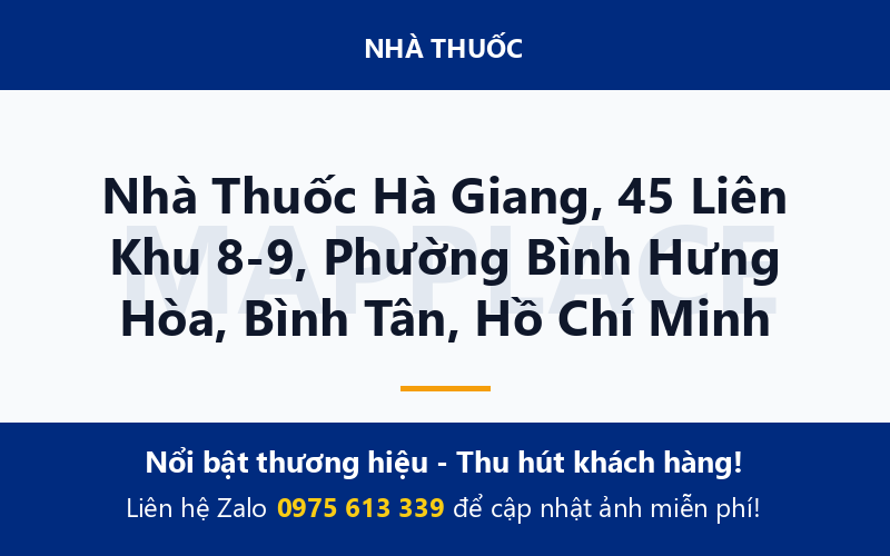 Nhà Thuốc Hà Giang, 45 Liên Khu 8-9, Phường Bình Hưng Hòa, Bình Tân, Hồ Chí Minh