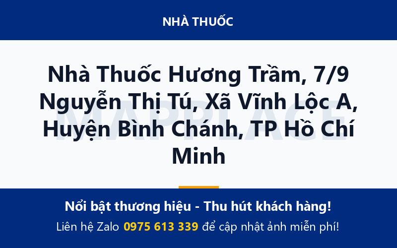 Nhà Thuốc Hương Trầm, 7/9 Nguyễn Thị Tú, Xã Vĩnh Lộc A, Huyện Bình Chánh, TP Hồ Chí Minh