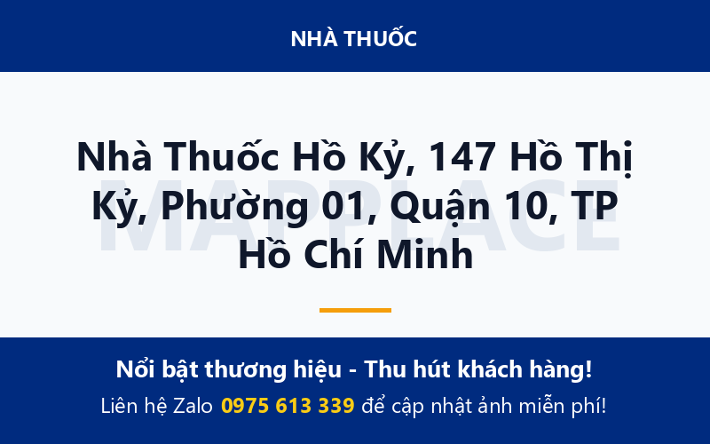 Nhà Thuốc Hồ Kỷ, 147 Hồ Thị Kỷ, Phường 01, Quận 10, TP Hồ Chí Minh